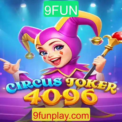 CircusJoker4096: Mergulhe na Excitante Aventura do Jogo com a Palavra-chave 9FUN